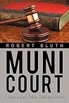 Muni Court: A Vie...