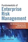 Fundamentals of Enterprise Risk Management: How Top Companies Assess Risk, Manage Exposure, and Seize Opportunity