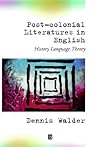 Post-Colonial Literatures in English: History, Language, Theory