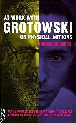 At Work with Grotowski on Physical Actions (Paperback)
