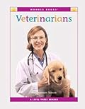 Veterinarians: A Level Three Reader