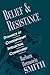 Belief and Resistance: Dyna...