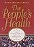 The People's Health: A Memoir of Public Health and Its Evolution at Harvard