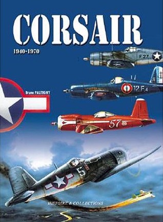 Corsair: 30 Years of Filibustering, 1940-1970 (Hardcover)