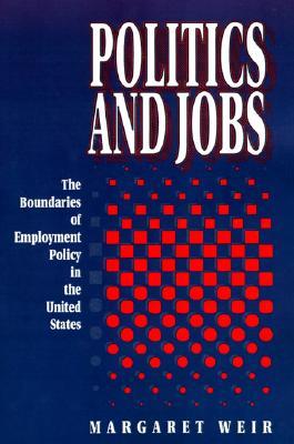 Politics and Jobs (Paperback)