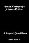 Ernest Hemingway's A Moveable Feast: A Study in the Genre of Memoir