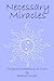 Necessary Miracles