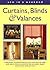 Curtains, Blinds & Valances (Sew in a Weekend Series)