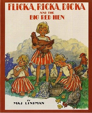Flicka, Ricka, Dicka and the Big Red Hen (Paperback)