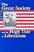 The Great Society And The High Tide Of Liberalism by Sidney M. Milkis