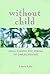 Without Child: Challenging ...