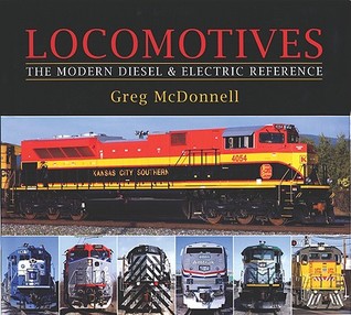 Locomotives: The Modern Diesel and Electric Reference (Hardcover)