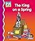 King on a Spring
