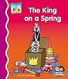King on a Spring (First Rhymes)