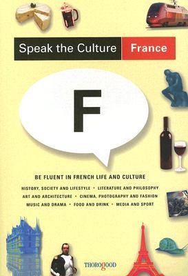 Speak the Culture: France (Travel)