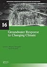 Groundwater Response to Changing Climate (IAH - Selected Papers on Hydrogeology)
