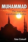 Muhammad: The Man Who Transformed Arabia