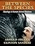 Between the Species: A Read...
