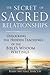 The Secret of Sacred Relationships: Unlocking the Hidden Teachings of the Bible's Wisdom Writings