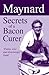 Maynard Secrets of a Bacon Curer by Maynard Davies
