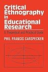 Critical Ethnography in Educational Research (Critical Social Thought)