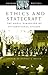 Ethics and Statecraft: The Moral Dimension of International Affairs (Humanistic Perspectives on International Relations)
