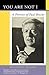 You Are Not I: A Portrait of Paul Bowles