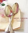 Bride & Groom: First and Forever Cookbook