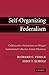 Self-Organizing Federalism: Collaborative Mechanisms to Mitigate Institutional Collective Action Dilemmas