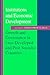 Institutions and Economic Development: Growth and Governance in Less-Developed and Post-Socialist Countries (The Johns Hopkins Studies in Development)