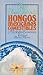 Hongos mexicanos comestibles : micología económica (Spanish Edition)