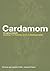 Cardamom (Medicinal and Aromatic Plants - Industrial Profiles)