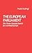 The European Parliament: The Three-Decade Search for a United Europe (Contributions in Political Science)