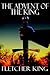 The Advent of the King by Fletcher King The Advent of the King by Fletcher King
