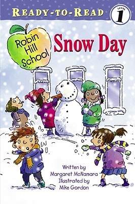 Snow Day: Ready-to-Read Level 1 (Robin Hill School)