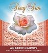 Song of the Sun: The Life, Poetry, & Teachings of Rumi Song of the Sun: The Life, Poetry, & Teachings of Rumi