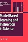 Model Based Learning and Instruction in Science (Models and Modeling in Science Education, 2)