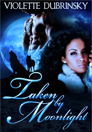 Taken By Moonlight (Moonlight, #1)