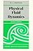 Physical Fluid Dynamics by D.J. Tritton