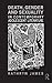 Death, Gender and Sexuality in Contemporary Adolescent Literature (Children's Literature and Culture)