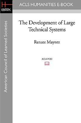 The Development of Large Technical Systems (Paperback)