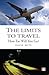 The Limits to Travel: How F...