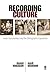 Recording Culture by Daniel Makagon