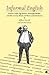 Informal English by Jeffrey Kacirk