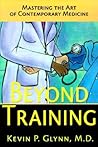 Beyond Training: Mastering the Art of Contemporary Medicine