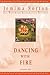 Dancing with Fire: Book 4 of the Hal Westwood Restoration Mysteries