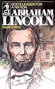 Abraham Lincoln: God's Leader for a Nation