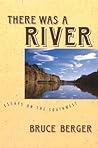 There Was a River: Essays on the Southwest