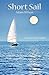 Short Sail: A Ronnie Vale T...