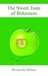 The Sweet Taste of Bitterness